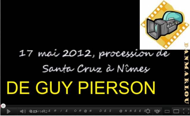 NIMES 17 MAI 2012 L ASCENSION UNE VIDEO DE GUY PIERSON.JPG